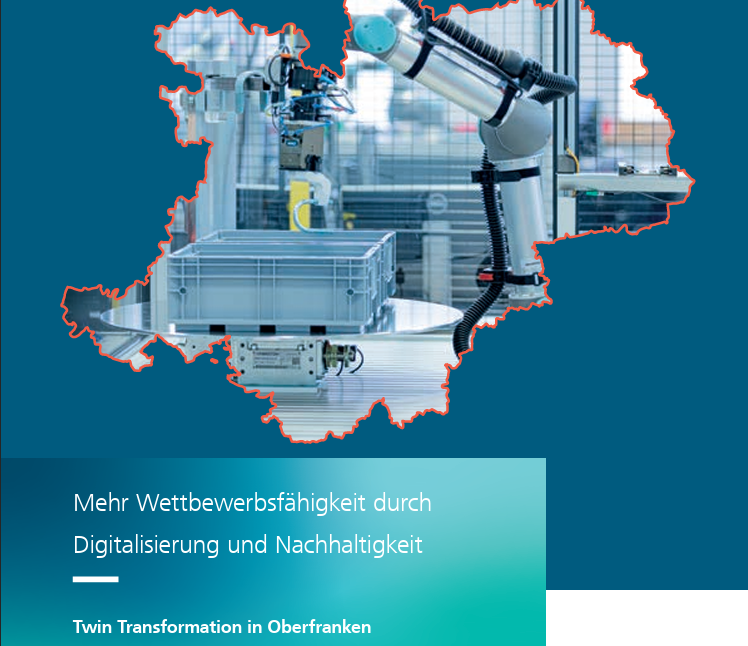 Mehr Wettbewerbsfähigkeit durch Digitalisierung und Nachhaltigkeit | Twin Transformation in Oberfranken